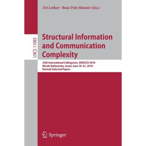 (영문도서) Structural Information and Communication Complexity: 25th International Colloquium Sirocco 2... Paperback, Springer, English, 9783030013240