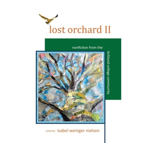 (영문도서) Lost Orchard II: Nonfiction from the Kirkland College Community Hardcover, National League of American..., English, 9781950251032
