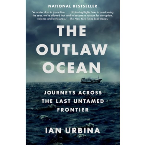 (영문도서) The Outlaw Ocean: Journeys Across the Last Untamed Frontier Paperback, Vintage