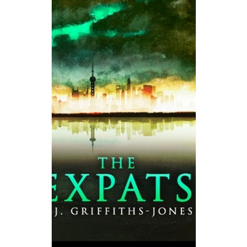 The Expats Hardcover, Blurb