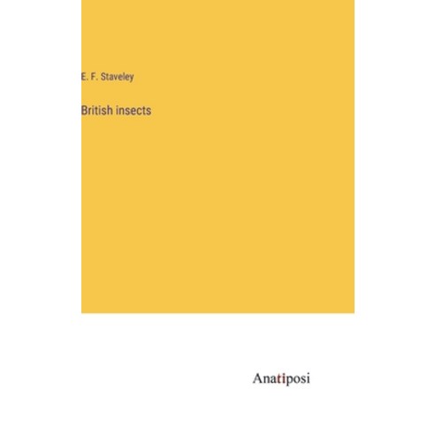 (영문도서) British insects Hardcover, Anatiposi Verlag, English, 9783382135157