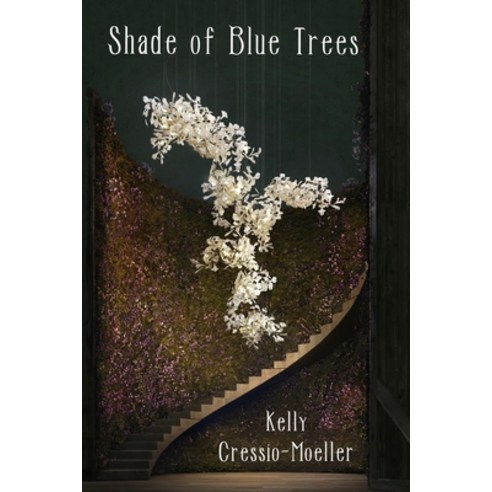 (영문도서) Shade of Blue Trees Paperback, Two Sylvias Press, English, 9781948767149