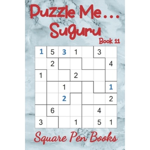 Puzzle Me... Suguru Book 11 Paperback, Square Pen Books, English, 9781925779820