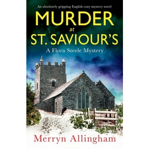 (영문도서) Murder at St Saviour''s: An absolutely gripping English cozy mystery novel Paperback, Bookouture, 9781803148755