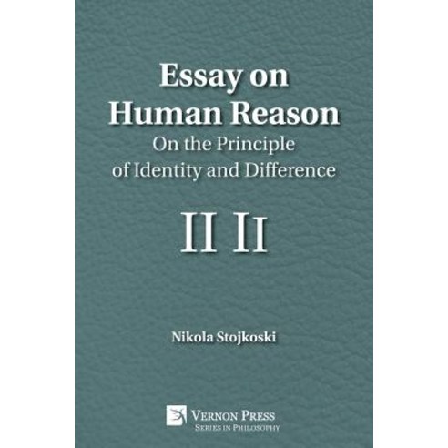 (영문도서) Essay on Human Reason: On the Principle of Identity and Difference Paperback, Vernon Press, English, 9781622734924