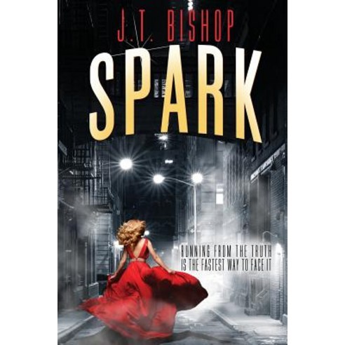 Spark Paperback, J. T. Bishop, English, 9781732553101