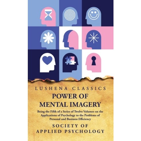 (영문도서) Power of Mental Imagery Hardcover, Lushena Books, English, 9798890960573