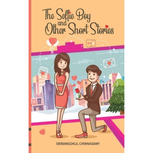 (영문도서) The Selfie Boy and Other Short Stories Paperback, Becomeshakeaspeare.com, English, 9789356102033