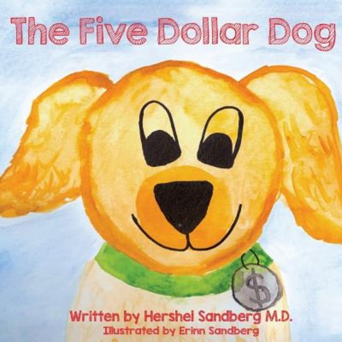 (영문도서) The Five Dollar Dog Paperback, Createspace Independent Pub..., English, 9781505474862