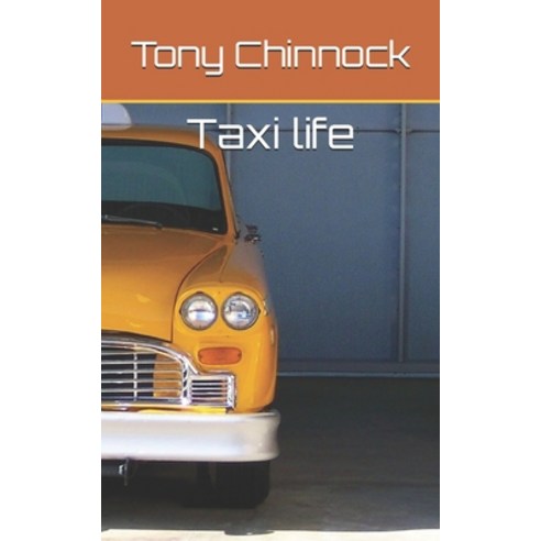 Taxi Life Paperback, Independently Published, English, 9781089431305