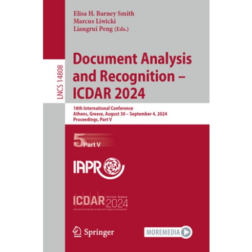 (영문도서) Document Analysis and Recognition - Icdar 2024: 18th International Conference ... Paperback, Springer, English, 9783031705489