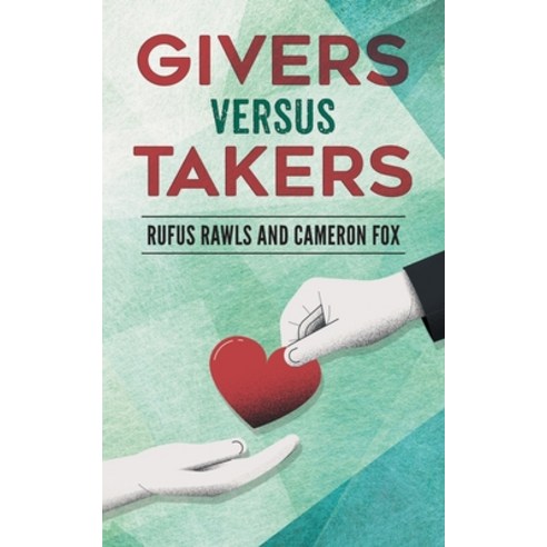 (영문도서) Givers Versus Takers Paperback, Stratton Press, English, 9781648955686