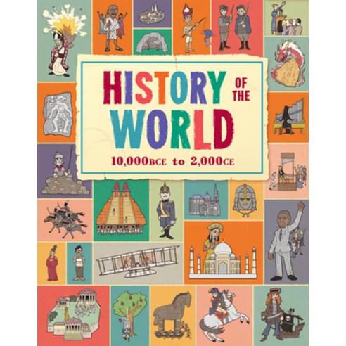 History of the World: 10 000 Bce to 2 000 Ce. a Thrilling Journey from the Stone Age to Today''s High... Hardcover, Beetle Books