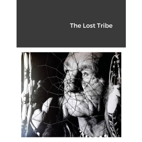 The Lost Tribe Paperback, Lulu.com
