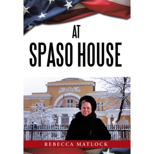 At Spaso House Hardcover, Authorhouse, English, 9781665504508