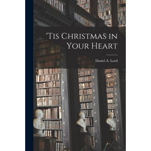 (영문도서) ''Tis Christmas in Your Heart Paperback, Hassell Street Press, English, 9781014872340