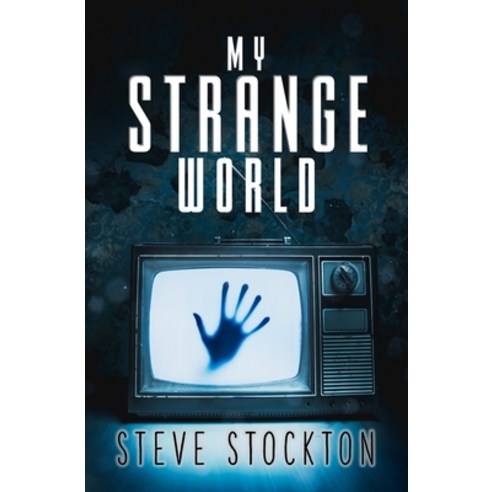 My Strange World Paperback, Beyond the Fray Publishing