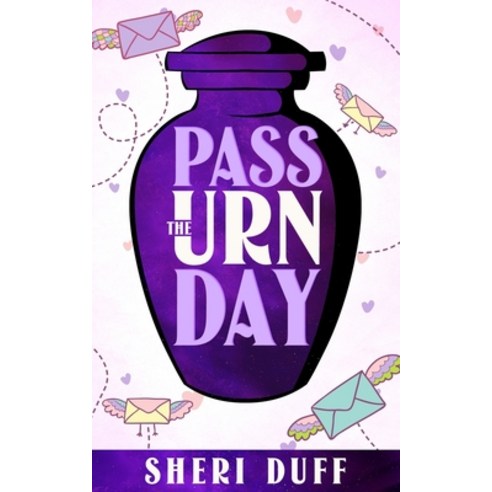 Pass the Urn Day Paperback, Sheri Duff, English, 9781736913802