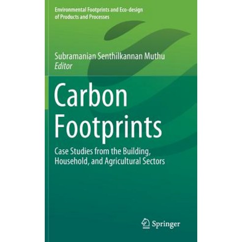 (영문도서) Carbon Footprints: Case Studies from the Building Household and Agricultural Sectors Hardcover, Springer
