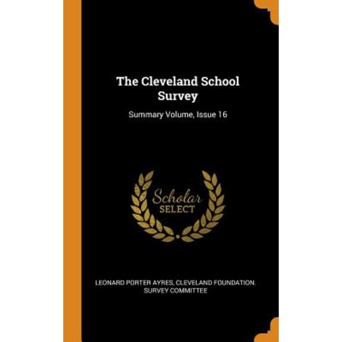 (영문도서) The Cleveland School Survey: Summary Volume Issue 16 Hardcover, Franklin Classics, English, 9780342032136