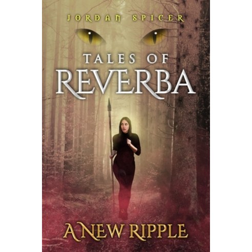 (영문도서) Tales of Reverba: A New Ripple Paperback, Jordan Spicer, English, 9781737792833