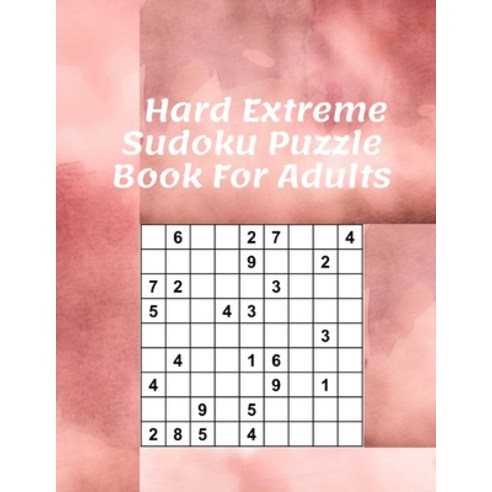 Hard Extreme Sudoku Puzzle Book For Adults: Sudoku Puzzles and Solutions one Puzzles Per Page (2021... Paperback, Independently Published, English, 9798591379483