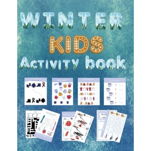 Winter Kids activity book: Large print fun workbook Snowy day Snowman books for kids story of sno... Paperback, Independently Published