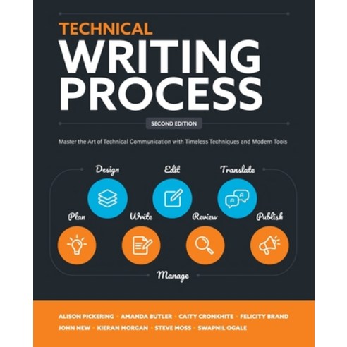 (영문도서) Technical Writing Process: Master the Art of Technical Communication with Timeless Techniques... Paperback, Boffin Education, English, 9780994169327