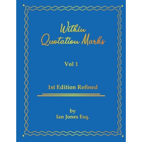 Within Quotation Marks: Vol 1. Paperback, Independently Published, English, 9798712552399