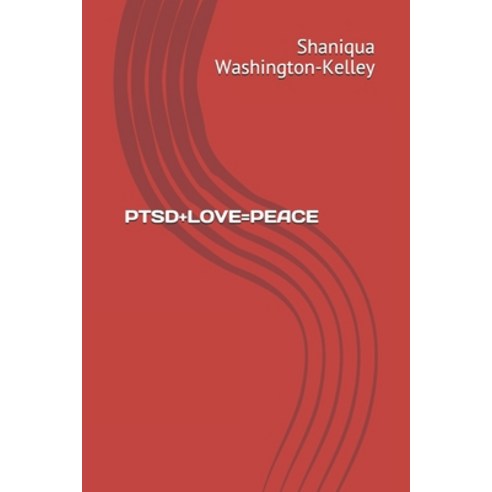 Ptsd+love=peace Paperback, Independently Published