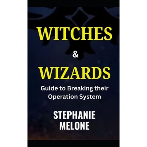 (영문도서) Witches & Wizards: Guide to breaking their operation system Paperback, Independently Published, English, 9798325339011