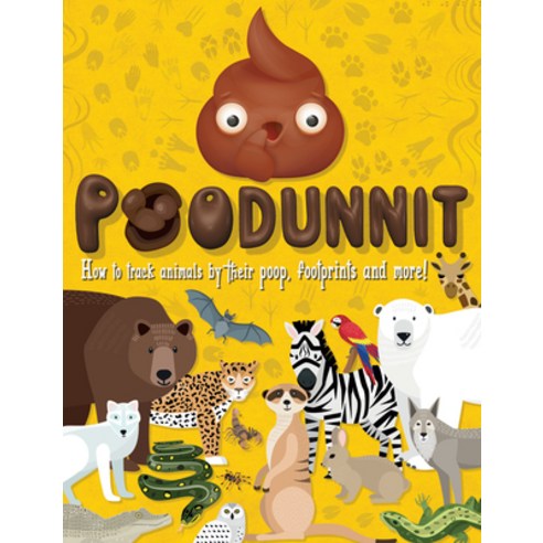 Poodunnit: How to Track Animals by Their Poop Footprints and More! Mass Market Paperbound, Carlton Kids