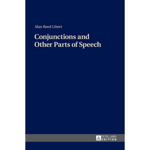 Conjunctions and Other Parts of Speech Hardcover, Peter Lang D, English, 9783631659830