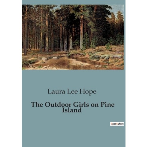 (영문도서) The Outdoor Girls on Pine Island Paperback, Culturea, English, 9791041828371