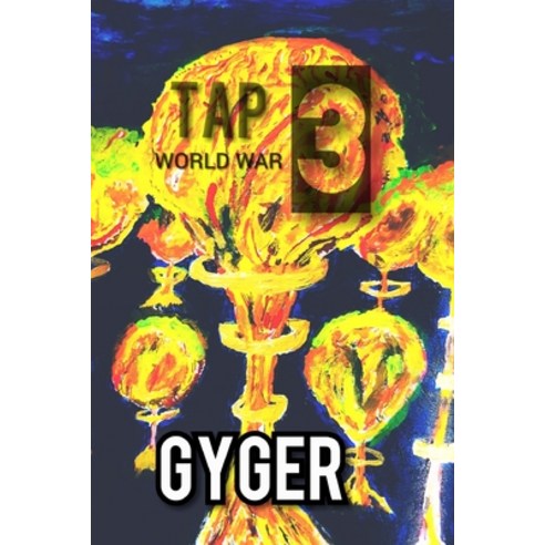 Tap: World War 3 Paperback, Independently Published, English, 9798559049328