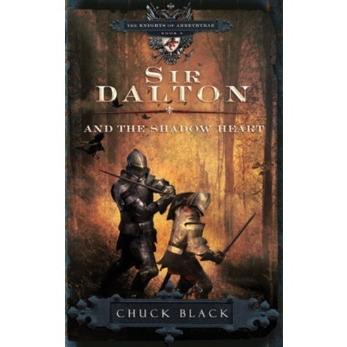 (영문도서) Sir Dalton and the Shadow Heart Paperback, Multnomah Books ...