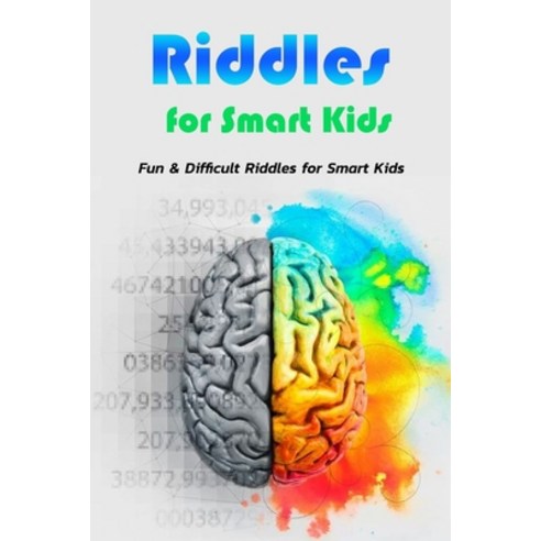 Riddles for Smart Kids: Fun & Difficult Riddles for Smart Kids: Riddles ...