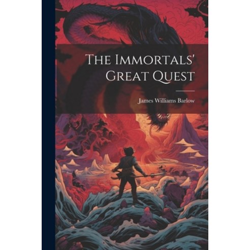 (영문도서) The Immortals'' Great Quest Paperback, Legare Street Press, English, 9781021805171