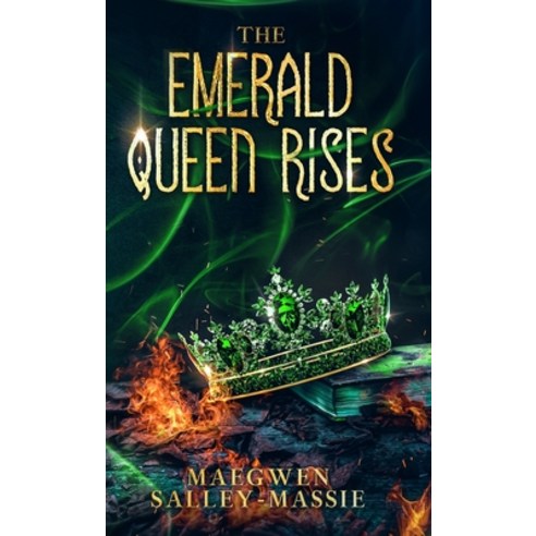 (영문도서) The Emerald Queen Rises Hardcover, Maegwen Salley-Massie, English, 9798987052518