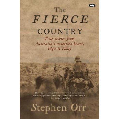 (영문도서) The Fierce Country: Surviving the Dead Heart Paperback, Wakefield Press, English, 9781743055748