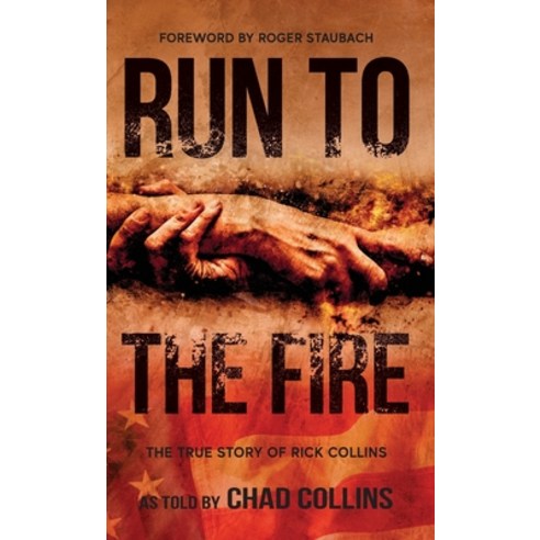 (영문도서) Run To The Fire Hardcover, Freiling Publishing, English, 9781956267860