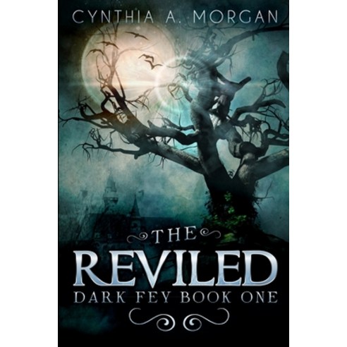 The Reviled: Large Print Edition Paperback, Blurb, English, 9781034445234