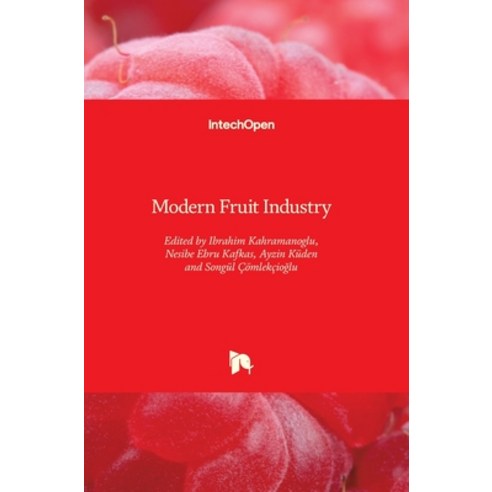 (영문도서) Modern Fruit Industry Hardcover, Intechopen