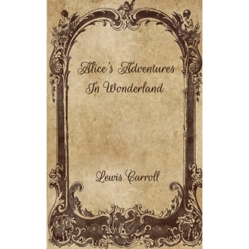 Alice''s Adventures In Wonderland Paperback, Independently Published, English, 9798700419079