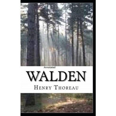 The Walden Annotated Paperback, Independently Published, English, 9798731154871