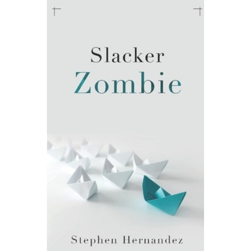 (영문도서) Slacker Zombie Paperback, Independently Published, English, 9798865447306