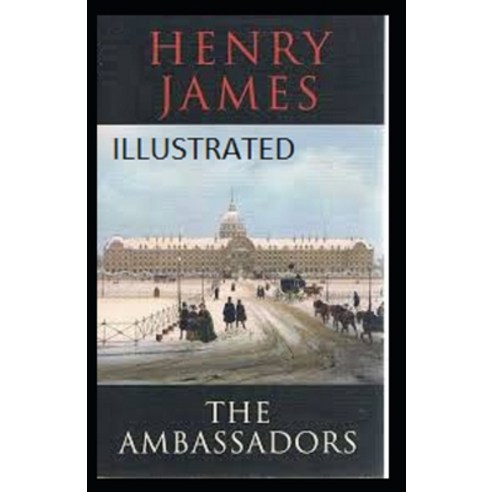 (영문도서) The Ambassadors Illustrated Paperback, Independently Published, English, 9798460611614
