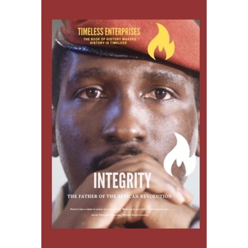 (영문도서) Integrity the Father of the African Revolution: Timeless Enterprises Paperback, Independently Published, English, 9798539783495