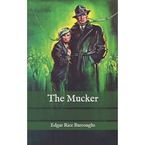 The Mucker Paperback, Independently Published, English, 9798583413881