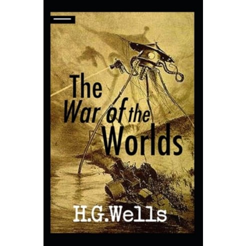 (영문도서) The War of the Worlds Annotated Paperback, Independently Published, English, 9798459541991